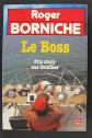 Le Boss, flic story aux Cara�bes, Roger Borniche