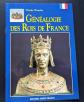 Rois de France : g�n�alogie.  TB �tat.