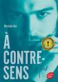 � contre sens   Tome 2   Nick: Nick, Mercedes Ron et  Nathalie N�d�lec Court�s