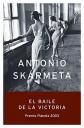El Baile De LA Victoria - Victory Dance, Antonio Sk�rmeta