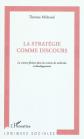 La strat�gie comme discours : La science fiction dans les centres de recherche e