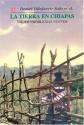 La tierra en Chiapas. Viejos problemas nuevos (ANTROPOLOGiA, 6) (Spanish Edition