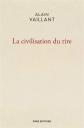 La Civilisation du rire, Alain Vaillant