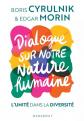 Dialogue sur notre nature humaine: L'unit� dans la diversit�, Boris Cyrulni
