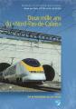Deux mille ans du Nord Pas de Calais : Tome 2, De la R�volution au XXIe si�cle,
