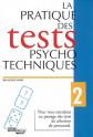 La pratique des tests psychotechniques, Jean Jacques Laran�