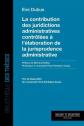 La contribution des juridictions administratives contr�l�es � l'�laboration