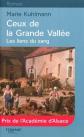 Ceux de la Grande Vall�e, Tome 1 : Les liens du sang, Marie Kuhlmann