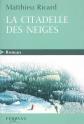 La citadelle des neiges : Conte spirituel, Matthieu Ricard