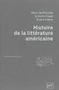 Histoire de la litt�rature am�ricaine, Marc Amfreville,  Antoine Caz� et  Claire