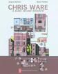 Chris Ware, la bande dessin�e r�invent�e, Jacques Samson et  Beno�t Peeters