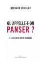 Qu'appelle t on Panser   T2: La le�on de Greta Thunberg, Bernard Stiegler