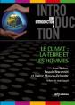Le climat la Terre et les hommes, Val�rie Masson Delmotte,  Jean Poitou et  Pasc