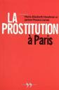 La prostitution � Paris, Marie Elisabeth Handman,  Janine Mossuz Lavau et Collec