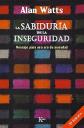 La Sabiduria de La Inseguridad