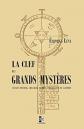 La Clef des Grands Mysteres: suivant Henoch, Abraham, Hermes Trismegiste et...