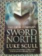 SWORD OF THE NORTH de LUKE SCULL ed. HeadofZeus 2015