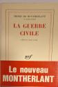 Henry de MONTHERLANT   La Guerre civile   Gallimard 1965   Avec BANDEAU
