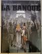 BD   LA BANQUE   TOME 1, 2 et 3 en EO   Ed. DARGAUD (Boisserie & Maffre)