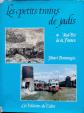 Henri Domangie   Les petits trains de jadis. Sud Est de la France