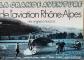 Michel Rejony et Max Rivi�re    La grande aventure de l'aviation Rh�ne Alpes