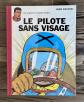 MICHEL VAILLANT:SUBLIME 2f 62 POINT LE PILOTE SANS VISAGE ULTRA RARE NEUF GRATON