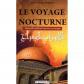 Le Voyage Nocturne   Abd Al Halim Mahmud   �ditions Maison d Ennour