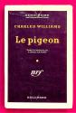 S�rie Noire n� 259   Le pigeon   C. Williams   E.O.  1955  Avec jaquette