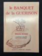 M.KUSHI ; Le Banquet de la Gu�rison ; L'Ordre de l'Univers ; 1980 ; BE
