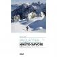 Raquettes � neige Haute Savoie   Les plus belles balades et randonn�es Tome 1