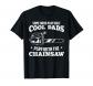 Homme B�cheron, Forestier, Tron�onneuse  Cadeau Papa TShirt