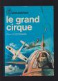 J'AI LU   LE GRAND CIRQUE  de PIERRE CLOSTERMANN