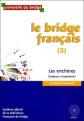 Le bridge fran�ais: Tome 2, Les ench�res (majeure cinqui�me) | Universit� du bri