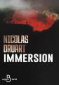Immersion   NOUVEAUTE, quand le suspense psychologique rencontre le thriller hor