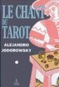 Le chant du tarot, Alejandro Jodorowsky