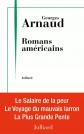 Romans am�ricains: Le Salaire de la peur, Le Voyage du mauvais larron et La Plus
