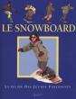 Le Snowboard, Collectif