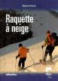 Raquette � neige, Annie Rott,  Patrick Rossignol,  Patrick Peyet,  Pierre Faivre