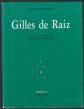 VICENTE HUIDOBRO: GILLES DE RAIZ. JOSE CORTI. 1988. (C8)