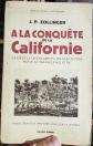 J.P. Zollinger: A la Conqu�te de la Californie, 1939