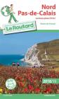 Guide du Routard Nord, Pas de Calais 2018-19: les bons ch'tis!, Collectif