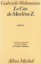 Le Cas de Marl�ne Z., Gabri�le Wohmann
