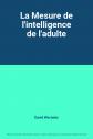 La Mesure de l'intelligence de l'adulte, David Wechsler