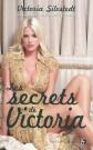 Les secrets de Victoria: Dans la t�te de Victoria Silvstedt, Victoria Silvstedt
