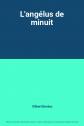 L'ang�lus de minuit, Gilbert Bordes
