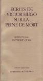 Ecrits de Victor Hugo sur la peine de mort, Victor Hugo et Raymond Jean