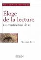 Eloge de la lecture. La construction de soi, Mich�le Petit