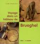 Voyage dans un tableau de Brueghel, Claire d' Harcourt