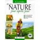 La Nature,jour apr�s jour, Sylvaine P�rols et  Blandine de Montmorillon