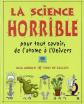 La science horrible, Nick Arnold,  Tony de Saulles,  Evelyne Bouquet et  Alain B
